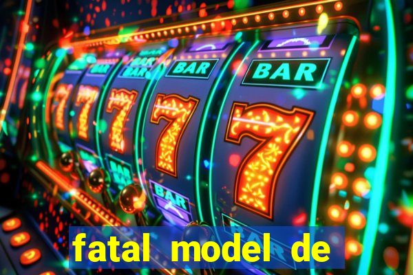 fatal model de porto alegre